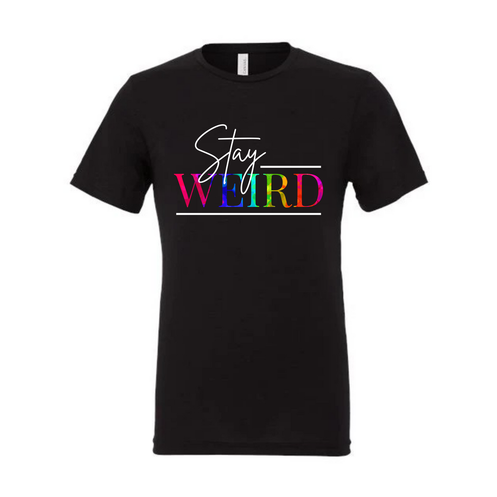 Stay Weird
