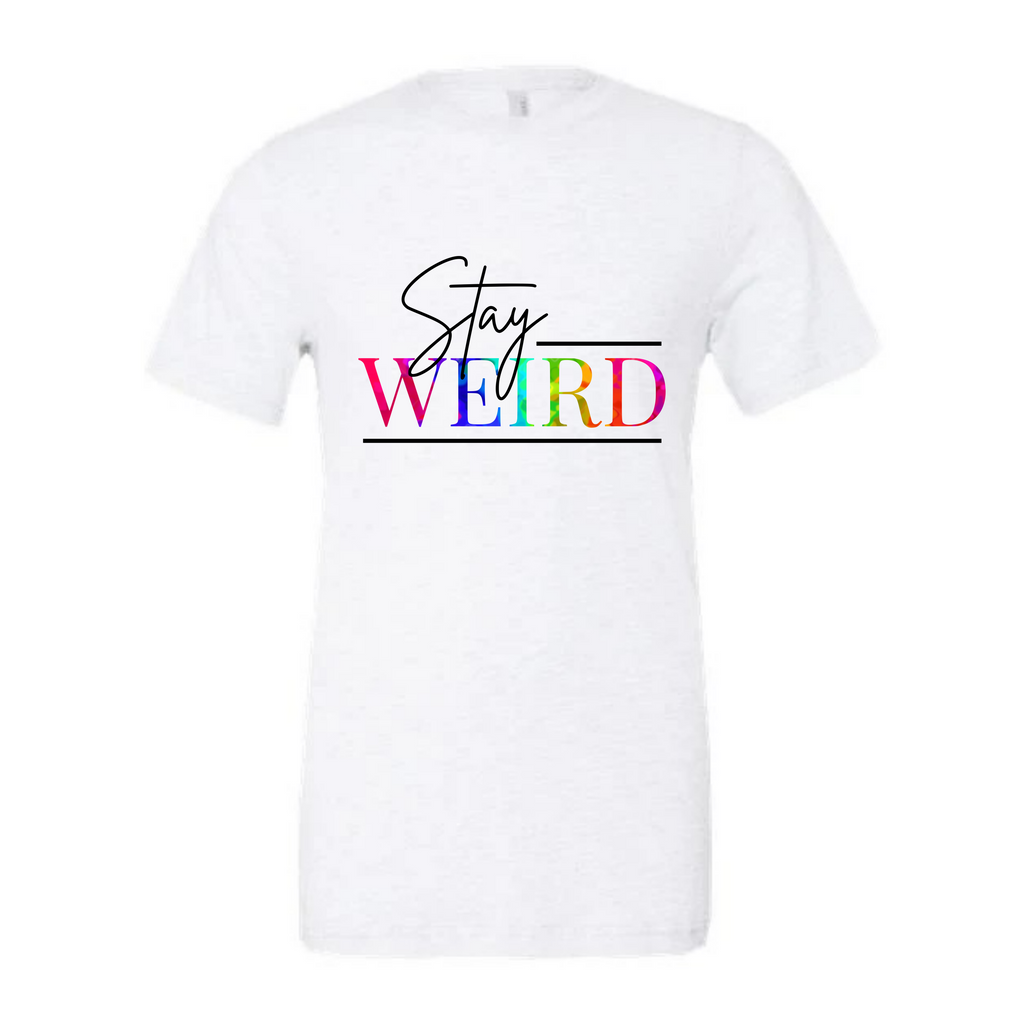 Stay Weird